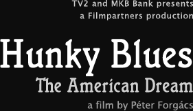 Hunky Blues The American Dream film by Péter Forgács